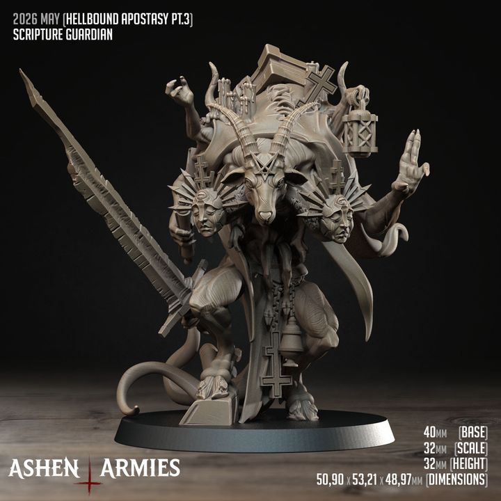 The image is a detailed 3D model of a fantasy creature, likely a character from a video game or tabletop role-playing game. The creature has multiple arms, a large head, and is wearing a cross on its chest. The creature is posed in a dynamic, fighting stance, with its arms raised and ready for action. The image is described as a "2026 May (HELLBOUND APOSTRY PT3) Scripture Guardian" and is part of the "ASHEN ARMIES" collection.