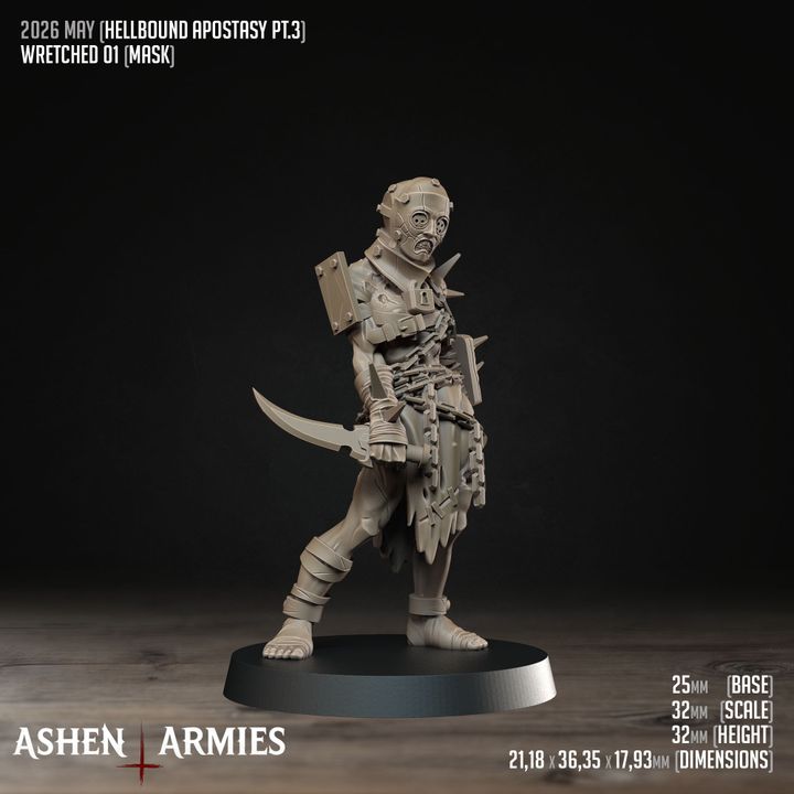 a figurine of a character from the video game Hellbound Apostasy, specifically WRETCHED 01 (MARK). The figurine is standing on a base and is described as having a 25mm (base) height, 32mm (scale) width, and 17.93mm (dimensions) depth. The image is a collage of multiple images, and it is not a single image but a collection of images that collectively represent the figurine.